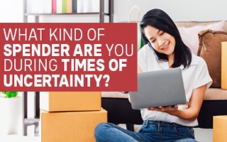 What Kind of Spender Are You During Times of Uncertainty? Thumb