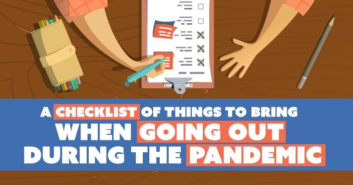 A Checklist of Things to Bring When Going Out During the Pandemic