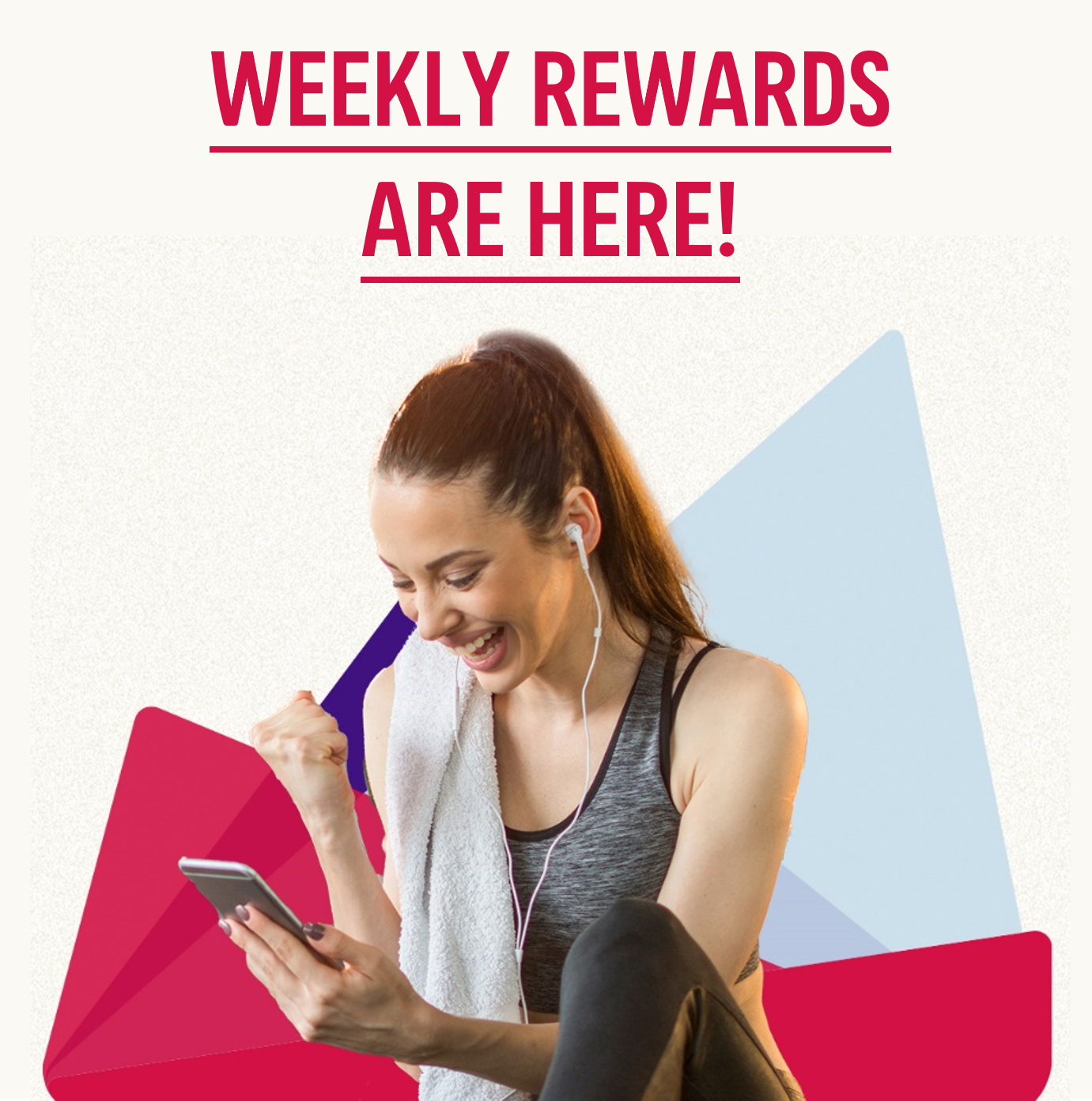 WEEKLY REWARDS ARE HERE!